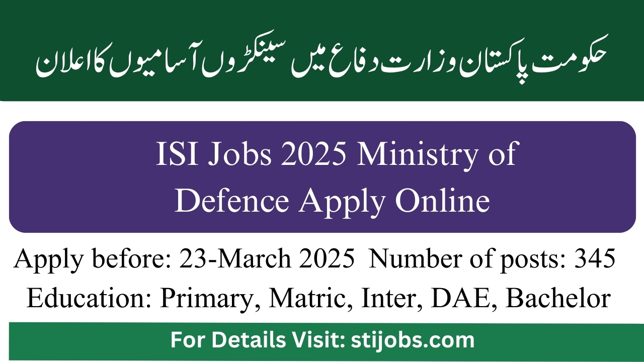 ISI Jobs 2025 Ministry of Defence